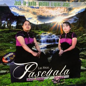 Download track La Yikik Ba Ta Calvario Hnas. Pascualas