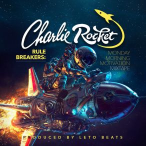 Download track Break Rules Charlie RocketLeto Beats