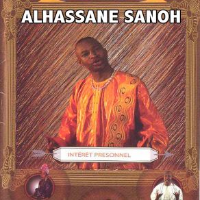 Download track Intérêt Personnel (Remix) Alhassane SanohAbdou Guité Seck