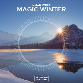 Download track Magic Winter (Original Mix) Elian West