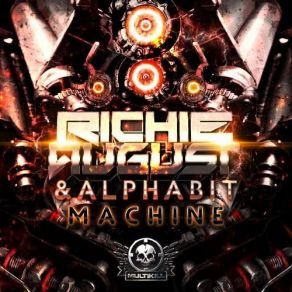 Download track Machine (Original Mix) Richie AugustAlpha Bit