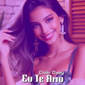 Download track Se Eu Tivesse Te Conhecido Antes Chiki Baby