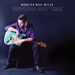 Download track I Me Mine Monster Mike Welch