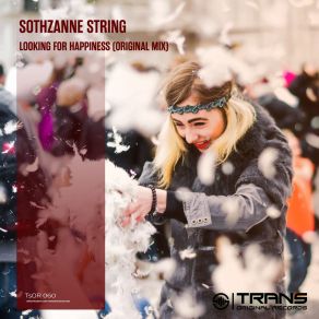 Download track Looking For Happiness (Original Mix) Sothzanne String