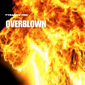 Download track Freedom Evolved TYRANTS FIRE