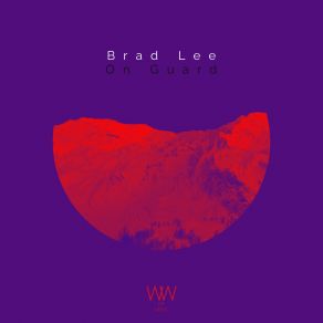 Download track On Guard Brad Lee