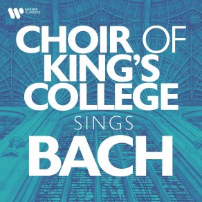 Download track Komm, Jesu, Komm, BWV 229: II. Komm, Komm Ich Will Mich Dir Ergeben The Choir Of King'S College Cambridge