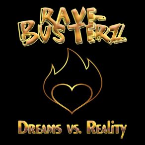 Download track Dreams Vs. Reality (Acapella DJ Tool) Rave Busterz