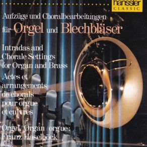 Download track Intradas For Brass & Organ: Nos. 1-6 Franz Haselböck