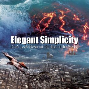 Download track Don't Look Down (At The End Of The World) Elegant Simplicity