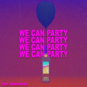 Download track We Can Party Dana Vaughns