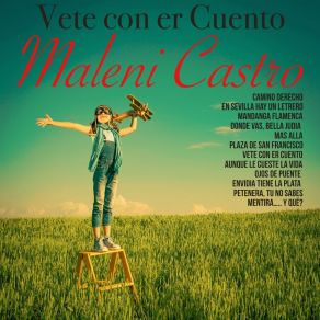 Download track Mentira….. Y Qué? Maleni Castro