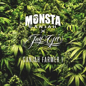 Download track Ganjah Farmer Monsta Ganjah