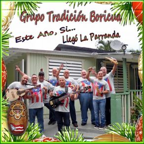 Download track Este Año, Si Grupo Tradicion Boricua