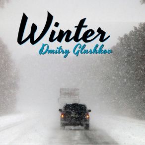 Download track Winter (Radio Edit) Dmitry Glushkov