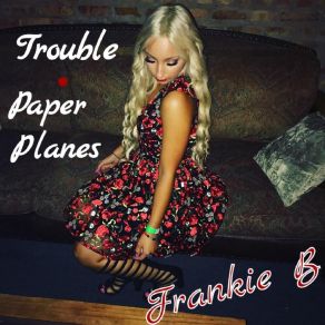 Download track Paper Planes (My Boy Elroy Remix) Frankie B