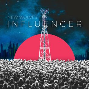 Download track Influencer New Wolves