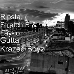 Download track No Sleep Gutta Krazed BoyzLay-Lo