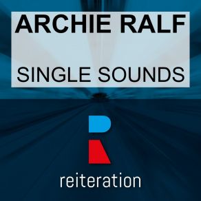 Download track Nowhere To Go (Original Mix) Archie Ralf