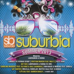 Download track Suburbia Summer 2013 Lanfranchi, Farina