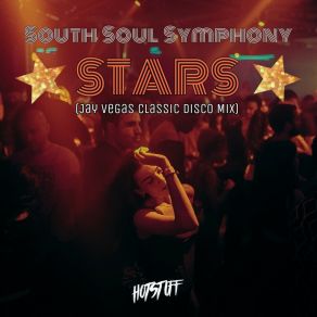 Download track Stars (Jay Vegas Classic Disco Mix) South Soul SymphonyJay Vegas