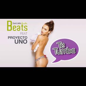 Download track Te Tumba (Proyecto Uno) (America Central Diskotek Remix) America Central ProjectsProyecto Uno