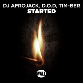 Download track Started (Extended Mix) DJ Afrojack