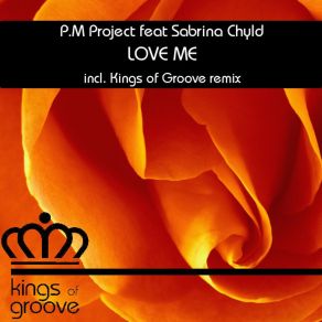 Download track Love Me (Original Mix) P. M Project