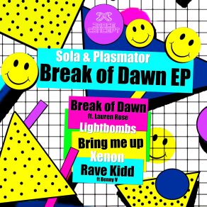 Download track Break Of Dawn Sola, Benny V, PlasmatorLauren Rose