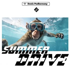 Download track Summer Drive Denis Podberezny