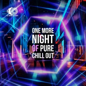 Download track Chill Sounds Of Night Dj Dimension EDM