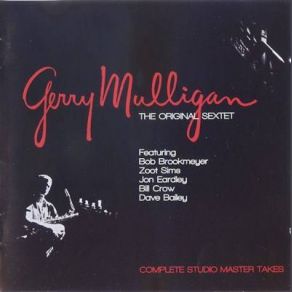 Download track Bernie's Tune Gerry Mulligan Sextet