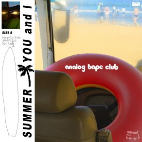 Download track Summer You And I Analog Tape Club