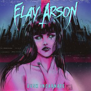 Download track Code Name Dusk Incarnate Elay Arson