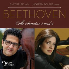 Download track Cello Sonata No. 3 In A Major, Op. 69: III. Adagio Cantabile - Allegro Vivace Amit Peled, Noreen Polera