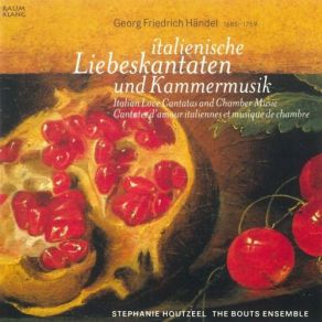 Download track TU FEDEL? TU CONSTANTE?, Kantate FÃ¼r Mezzosopran, 2 Violinen Und Basso Continuo, HWV 171 - I. Sonata Stéphanie Houtzeel, The Bouts Ensemble