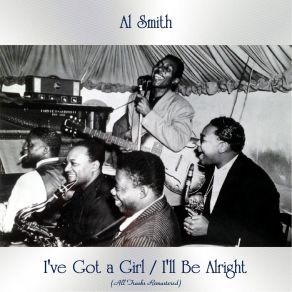 Download track I've Got A Girl (Remastered 2016) Al Smith