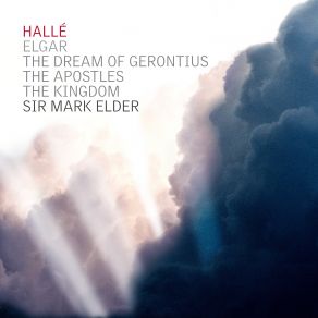 Download track The Apostles, Op. 49, Pt. 2: VIIa. The Ascension Halle, Sir Mark ElderJacques Imbrailo