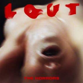 Download track Lout The Horrors