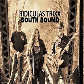 Download track South Bound Ridiculas Trixx