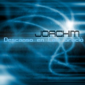 Download track Descanso En Cala Graciò (Sin Voz) Joachim