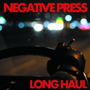 Download track Long Haul Negative Press