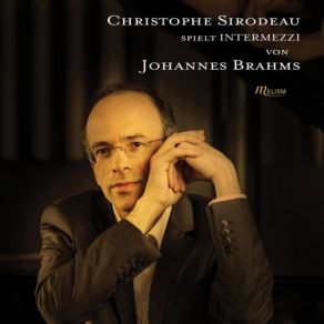 Download track Intermezzi, Op. 117 II. Andante Non Troppo E Con Molto Espressione In B-Flat Minor Christophe Sirodeau