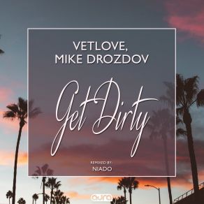 Download track Get Dirty VetLove