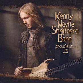 Download track Everything Is Broken Kenny Wayne Shepherd