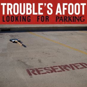 Download track Don't Be An Idiot Trouble's Afoot