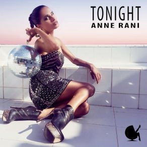 Download track Tonight (Extended) Anne Rani