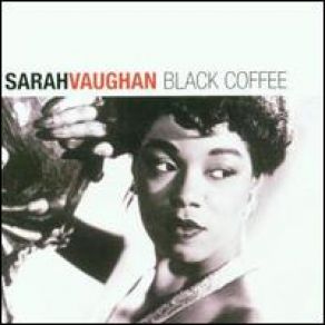 Download track I Get A Kick Out Of You Sarah Vaughan