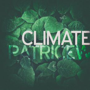 Download track Climate (Extended Mix) Patrice W