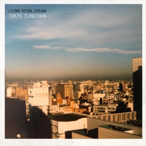 Download track Tokyo Sundown Living Room, Otaam